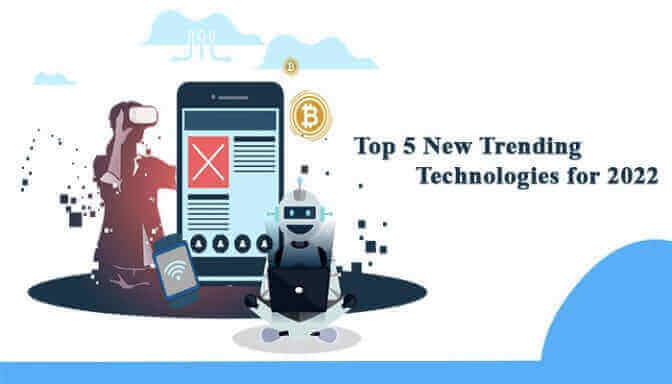 Top 5 Trending Technologies