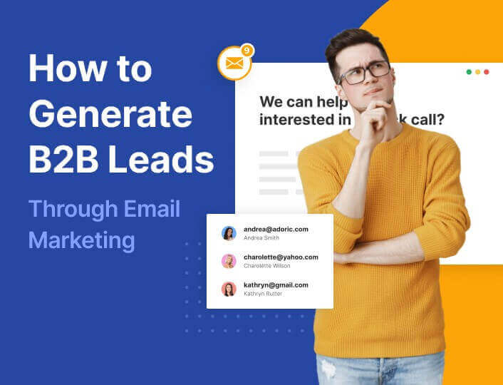 How to Generate B2B Leads Through Email Marketing