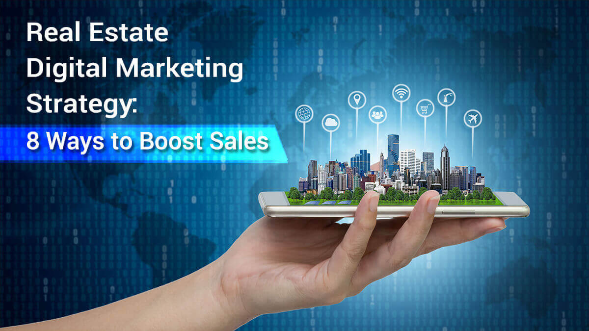 Real Estate Digital Marketing Strategy