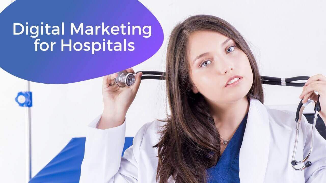 Digital Marketing for Hospitals